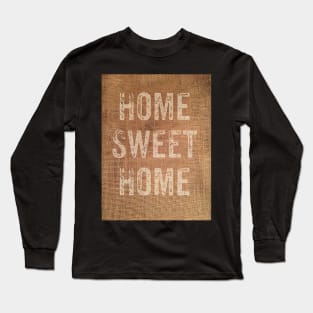 Home sweet home Long Sleeve T-Shirt